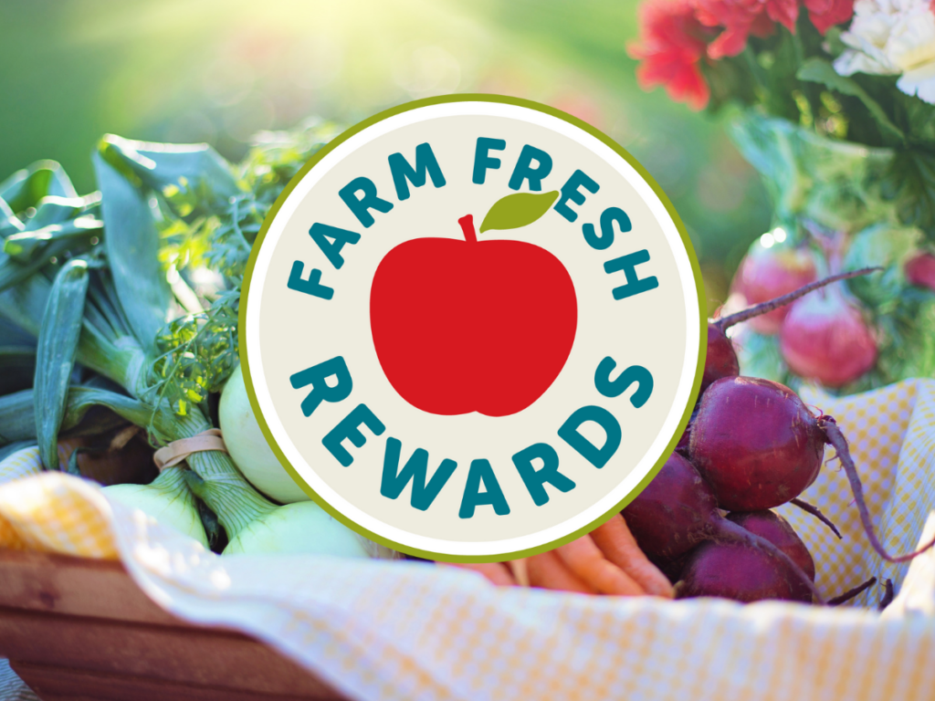 Farm Fresh Rewards logo with a background of fresh produce and flowers